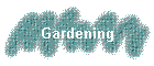 Gardening